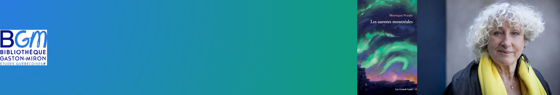 Rencontre avec Monique Proulx Rencontre avec Monique Proulx
